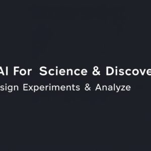 AI for Science & Discovery: Design Experiments & Analyze